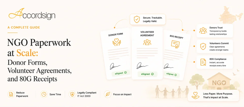 NGO paperwork at scale — eSigned donor form, volunteer agreement and 80G receipt, with donor trust, volunteer commitment and 80G compliance benefits